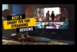 Streaming Nirvana: أفضل أجهزة التلفاز لاستهلاك المحتوى عبر الإنترنت بسلاسة